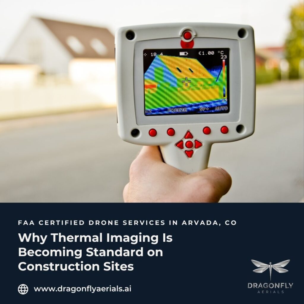 Why Thermal Imaging Is Becoming Standard on Construction Sites